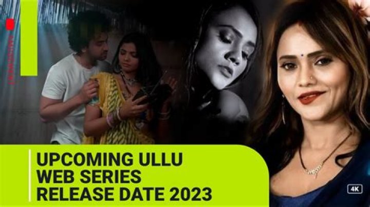 Ullu Web Series: Latest Releases & Reviews - Watch 2023 & 2024 Now!